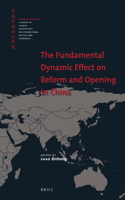 Fundamental Dynamic Effect on Reform and Opening in China