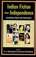 Indian Fiction Since Independence