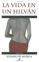La vida en un hilvan/ Life In A Basting