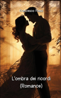 L'ombra dei ricordi (Romance)