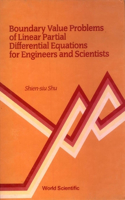 Boundary Value Problems of Linear Partial Differential Equations for Engineers and Scientists