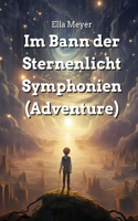 Im Bann der Sternenlicht Symphonien (Adventure)
