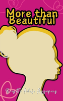 More than Beautiful