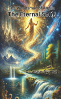 The Eternal Song: The Woodsman of Anglia(The Woodsman of Anglia)