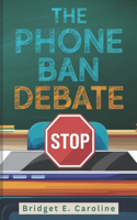 The Phone Ban Debate