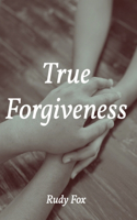 True Forgiveness