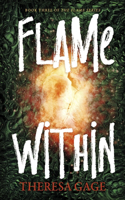 Book Three of the Flame Series: Flame Within