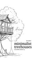 Minimalist Treehouses #3