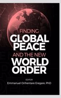 Finding Global Peace and the New World Order