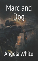 Marc and Dog
