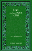 King Solomon's Mines - Large Print Edition