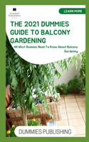 The 2021 Dummies Guide to Balcony Gardening