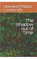 The Shadow out of Time.