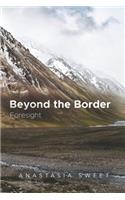 Beyond the Border