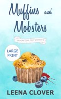 Muffins and Mobsters LARGE PRINT