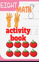 math activity book: A book of 72 pages, the size of 10/10, in which everything a child needs to enter the world of numbers