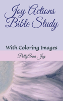 Joy Actions Bible Study