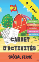 Carnet d'activités - Spécial Ferme -: Carnet d'activités enfants - Spécial ferme - - Pour filles et garçons de 4 à 7 ans - 64 activités divisées en 4 catégories ludique - Grand format 21