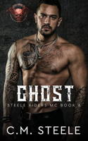 Ghost: (6 Steele Riders MC)