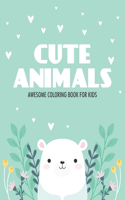 Cute Animals Awesome Coloring Book For Kids