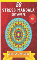 50 Stress Mandala entwürfe Deutsche Ausgabe