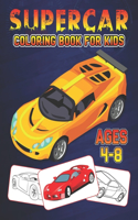 Supercar Coloring Book for Kids Ages 4-8: Luxury Sports Car Speed Race Truck Color and Activity Book (Kids Coloring Book)