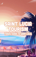 Saint Lucia Tourism