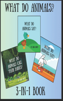 What Do Animals? 3-in-1 Book