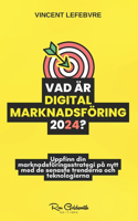 Vad är digital marknadsföring 2024?