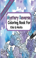 Mystrery Reverse Coloring Book: 36 Designs to outline, Perfect for Creative Kids & adults