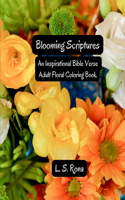Blooming Scriptures: An Inspirational Bible Verse Adult Floral Coloring Book