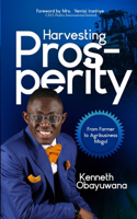 Harvesting Prosperity: From Farmer to Agribusiness Mogul