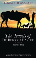 Travels of Dr. Rebecca Harper Lauren's Story