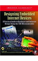 Designing Embedded Internet Devices: (Embedded Technology)