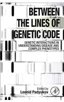 Between the Lines of Genetic Code