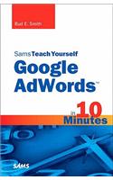 Sams Teach Yourself Google AdWords in 10 Minutes
