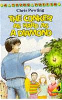 The Conker as Hard as a Diamond