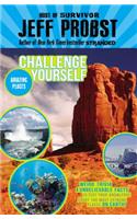 Amazing Places: Weird Trivia and Unbelievable Facts to Test Your Knowledge about the Most Extreme Places on Earth!