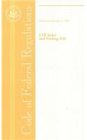 Code of Federal Regulations, Cfr Index and Finding AIDS, Revised as of January 1, 2006
