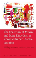 Spectrum of Mineral and Bone Disorder in Chronic Kidney Disease