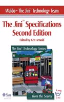 The JiniTM Specifications, Edited by Ken Arnold (Jini Series)