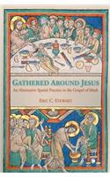 Gathered Around Jesus