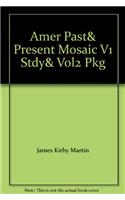 Amer Past& Present Mosaic V1 Stdy& Vol2 Pkg