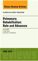 Pulmonary Rehabilitation: Role and Advances, an Issue of Clinics in Chest Medicine