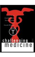 Challenging Medicine