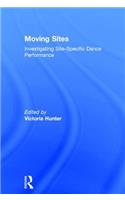 Moving Sites: Investigating Site-Specific Dance Performance(English)