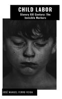 CHILD LABOR. Slavery XXI Century