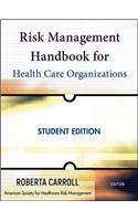 Risk Management Handbook for Health Care Organizations