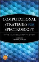 Computational Strategies for Spectroscopy: From Small Molecules to Nano Systems