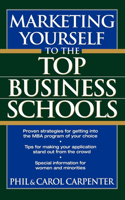 Marketing Yourself to the Top Business Schools